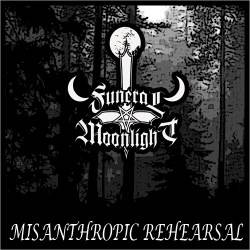 Funeral Moonlight : Misanthropic Rehearsal